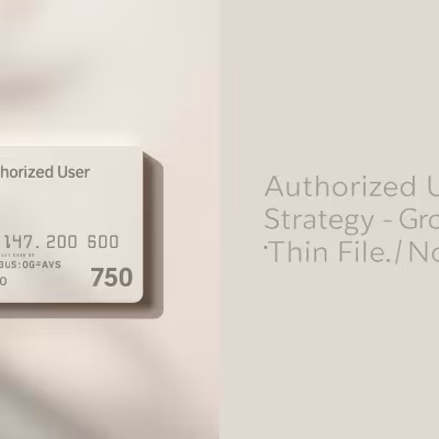 Authorized User Credit: Build a Thin Credit File Without Debt