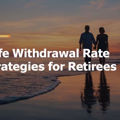 Safe Withdrawal Rate Strategies Retirees Need to Know