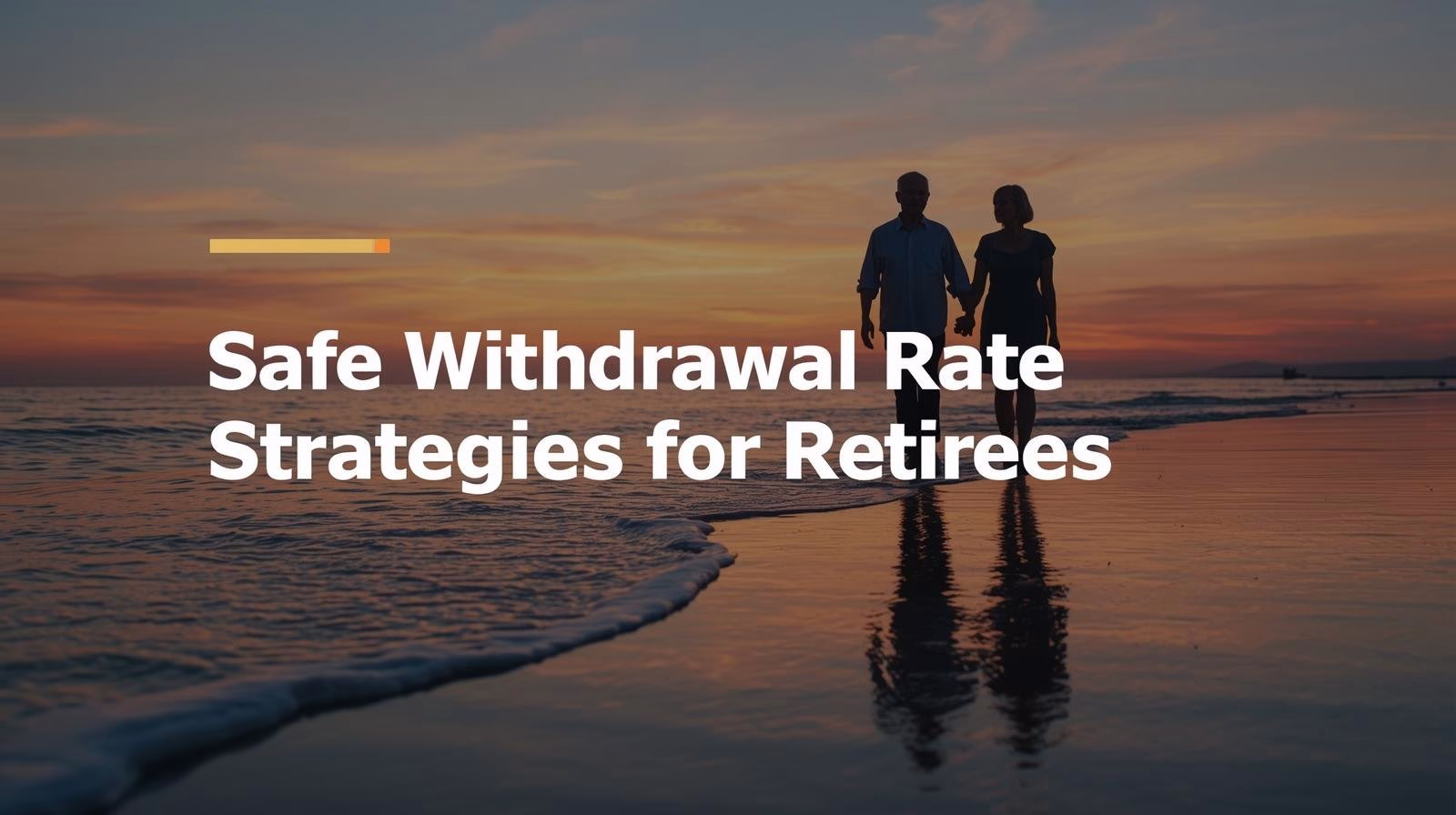 Safe Withdrawal Rate Strategies Retirees Need to Know