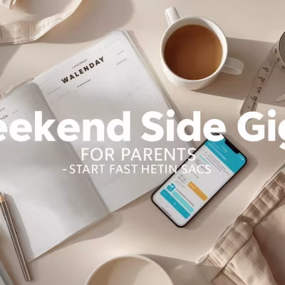 Weekend Side Gigs for Parents: Realistic Starting Points